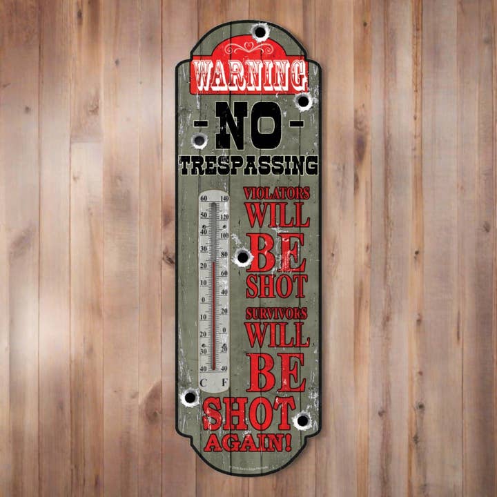 Tin Thermometer-No Trespassing for wholesale by Rivers Edge Products
