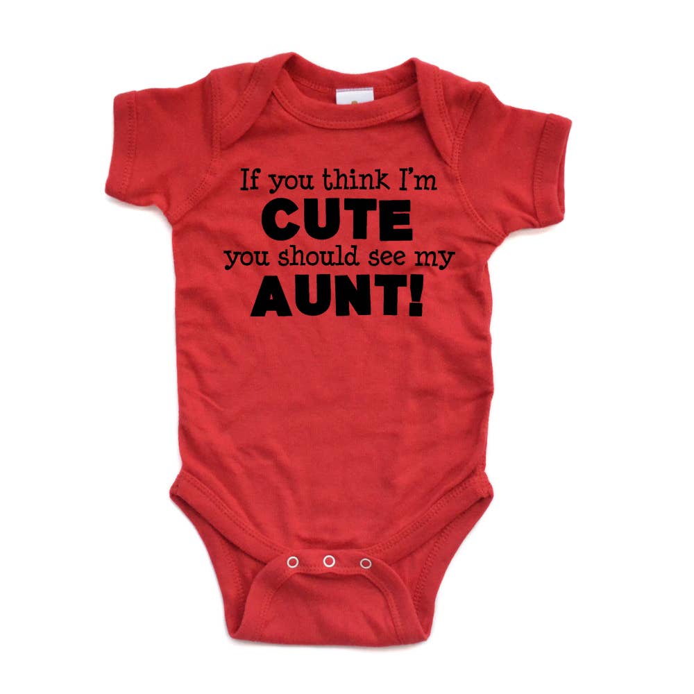 Apericots - Wholesale Bodysuit (Non-Footed) - Baby - You Think I'm Cute You Should See My Aunt Bodysuit6