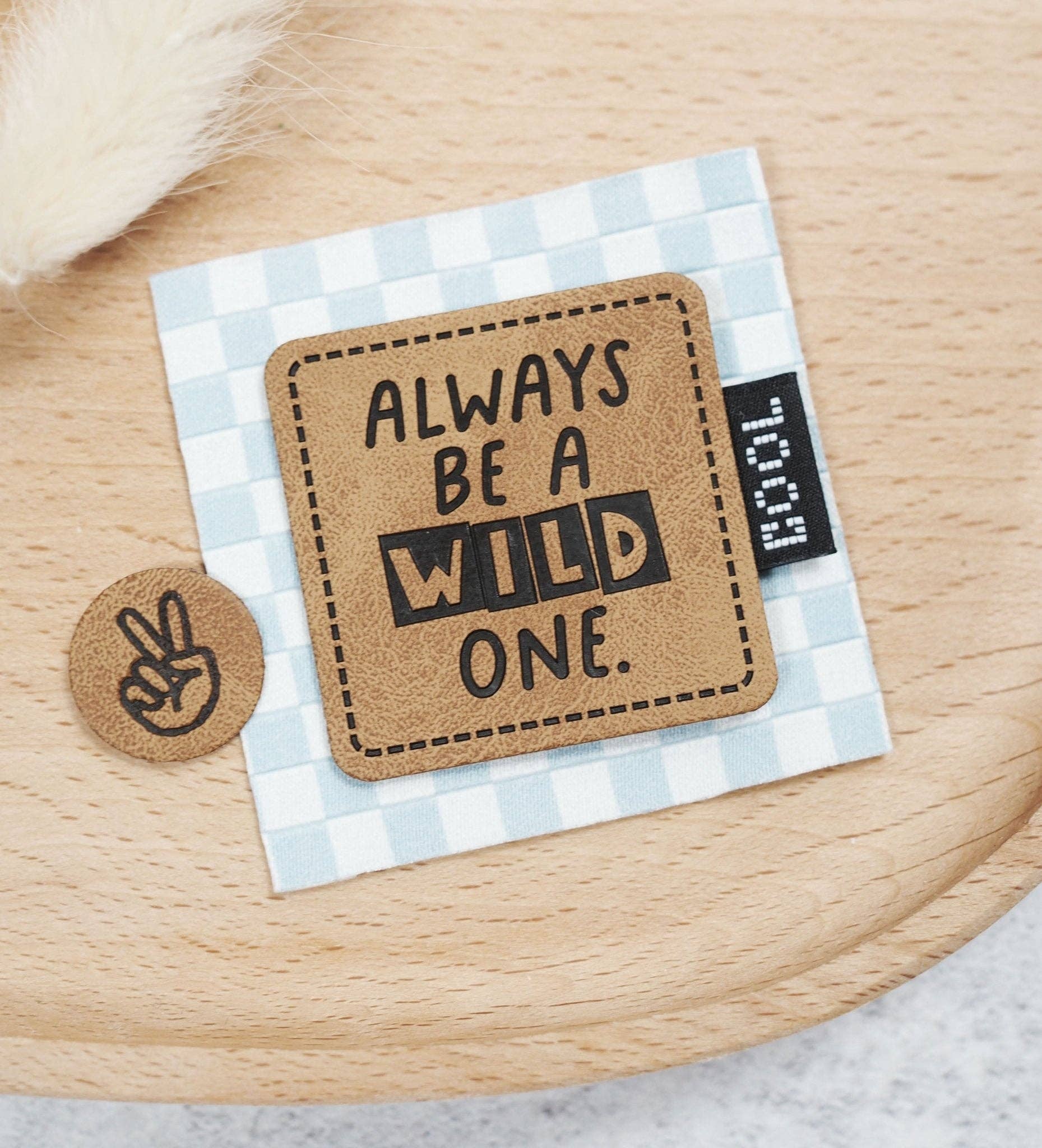 Paul und Clara - Wholesale Craft Supplies - Faux leather label - always be a wild one *iron-on*1