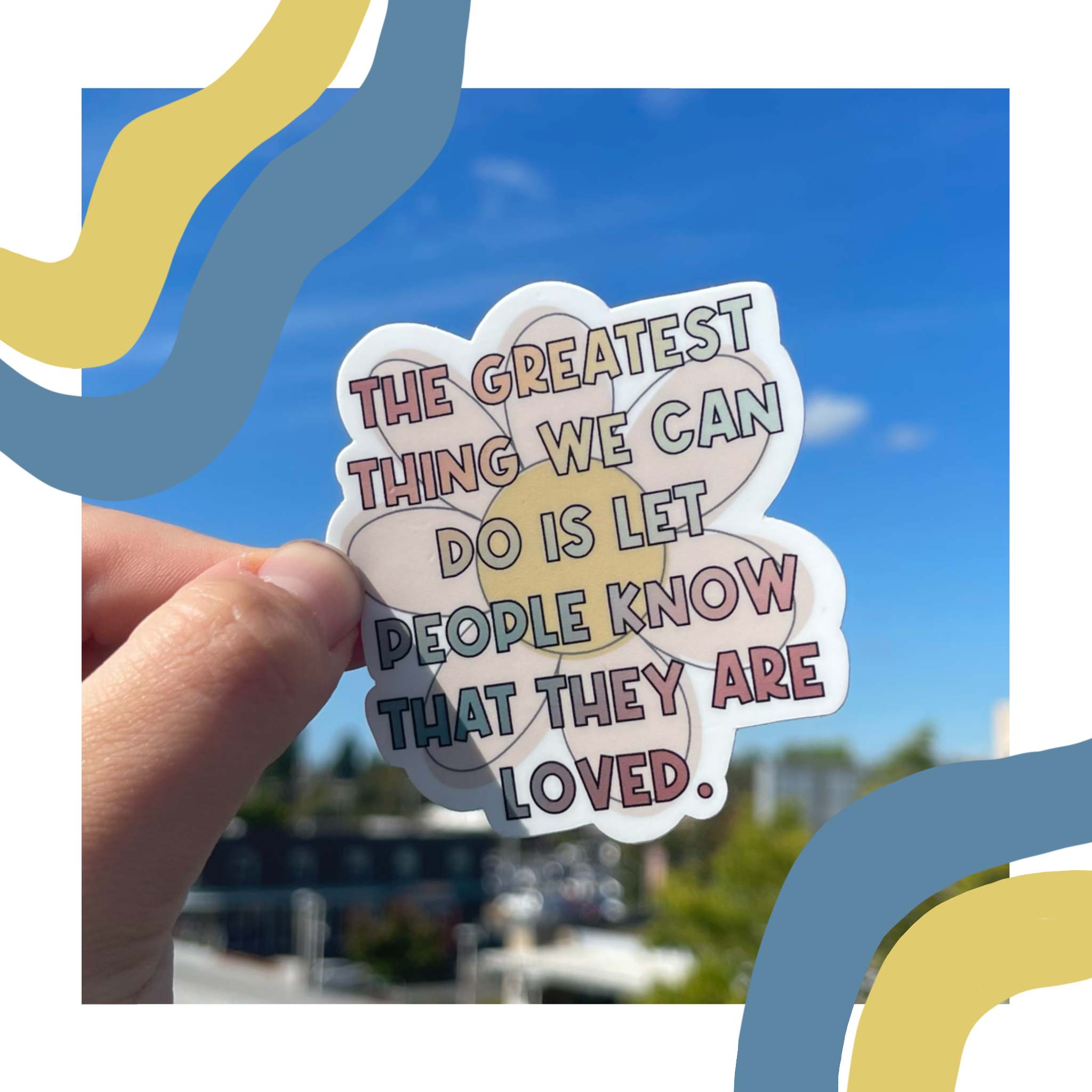 Just Be Kind Co. - Wholesale Sticker - Greatest thing Daisy- sticker daisies, positive, love, decal1