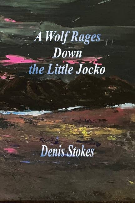 Books by splitShops - Wholesale Poetry & Drama - A Wolf Rages Down the Little Jocko - Paperback0