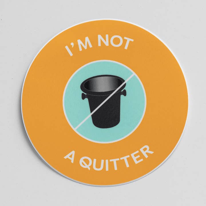 Not a Quitter Sticker for wholesale by Questionable Designs