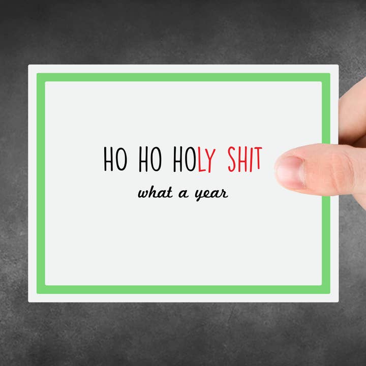 Snarky Megs - Wholesale Christmas Card - Snarky Card - Christmas - Ho Ho Holy Shit