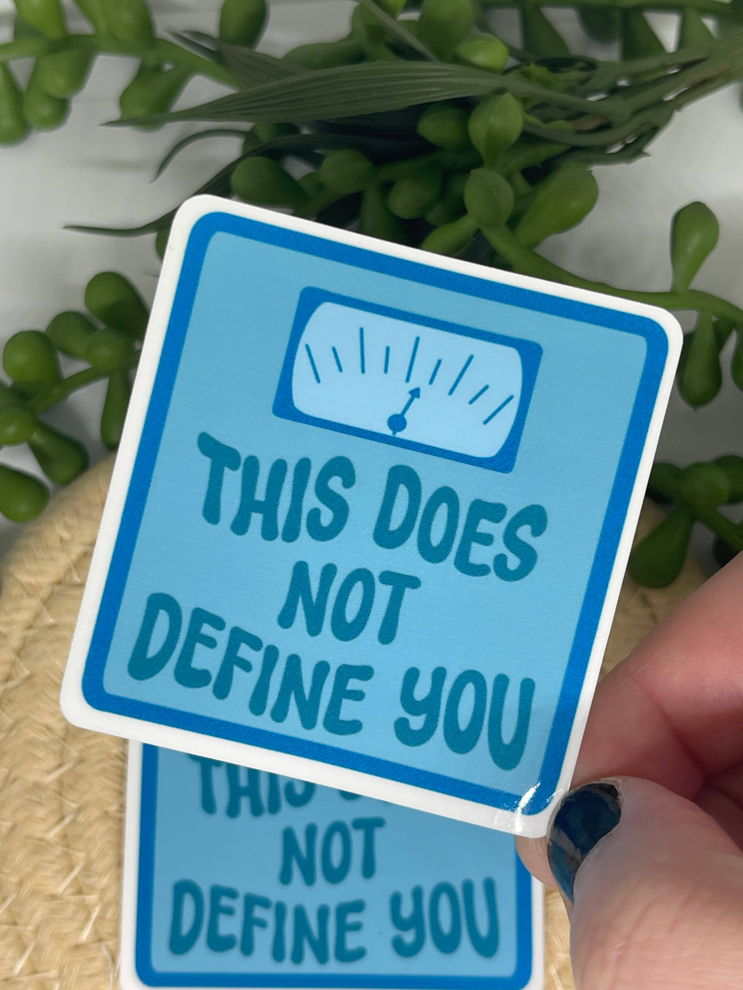 Chlo Ranae Co - Wholesale Sticker - This Does Not Define You Body Positivity Sticker4