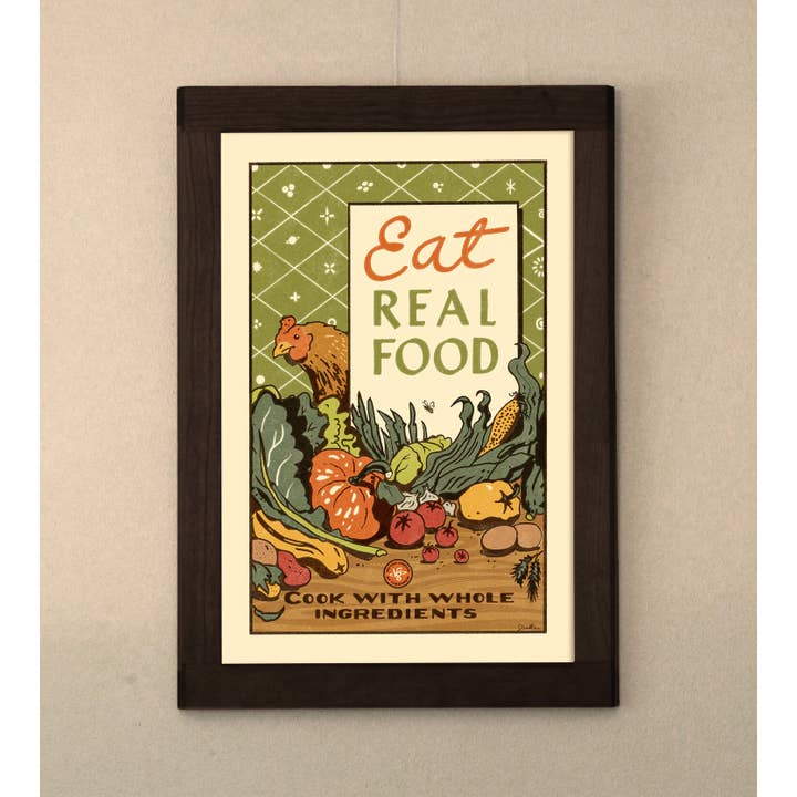 Wirtheim Poster Arts LLC - Wholesale Poster - Eat Real Food Poster Print