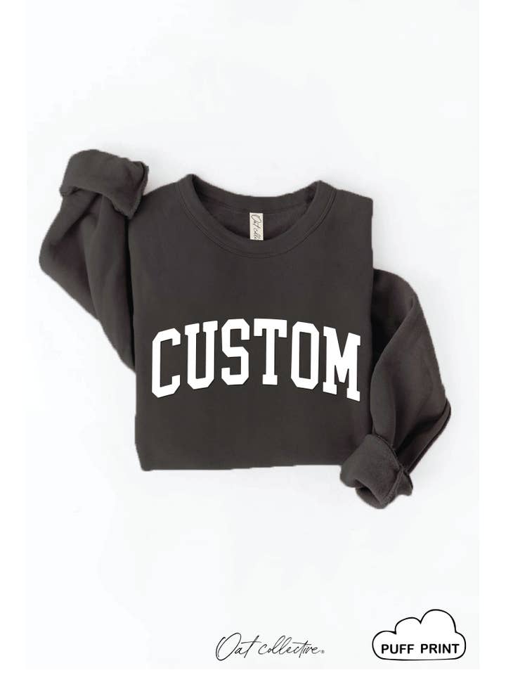 OAT COLLECTIVE - Wholesale Graphic Sweatshirt - Women's - CUSTOM PUFF Print Graphic Sweatshirt