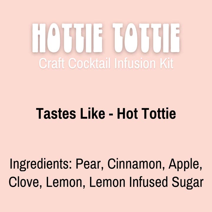 Lou's Libations - Wholesale Cocktail Mix/Syrup - Pouch Cocktail Kit Hottie Tottie | Lou's Libations Hot Toddy1