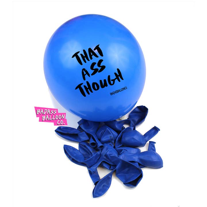 Dieser Ass obwohl Ballon für den Großhandel von Badass Balloon Co.