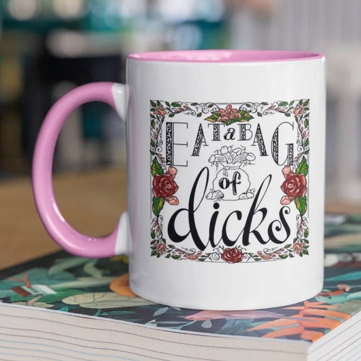 Eat A Bag Of Dicks Mug for wholesale by Disrupted Industries