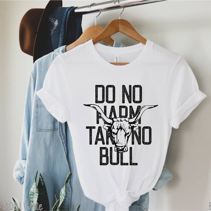 Bama Screens - Wholesale Sublimation Transfer - Do No Harm Take No Bull #BS29611