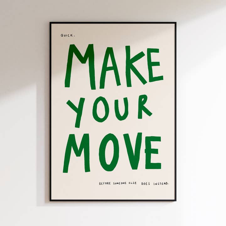 Make Your Move Print voor wholesale door Fab Gab