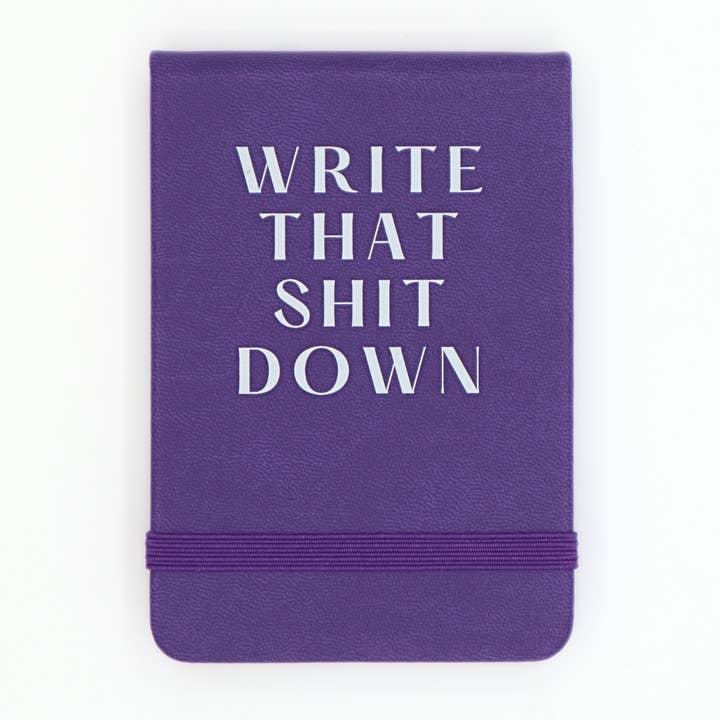 Properly Improper - Wholesale Journal/Diary - Write That Shit Down - Leatherette Pocket Journal