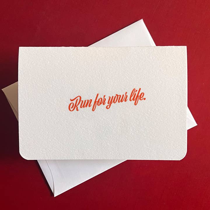 12 Acre Studio - Wholesale Everyday Greeting Card - Run For Your Life Letterpress-Printed Greeting Card