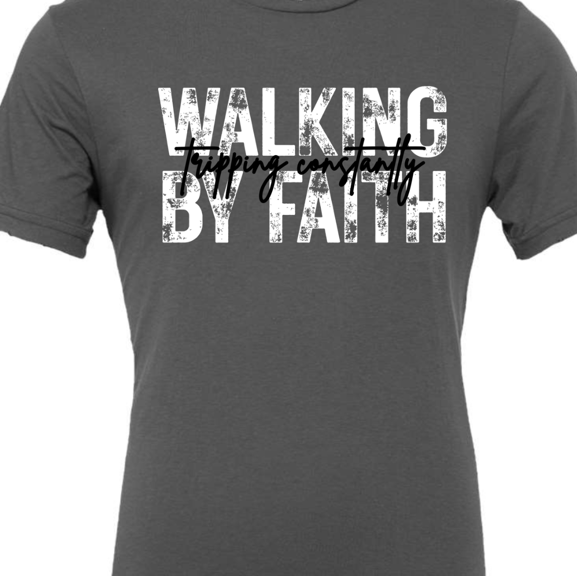 Kiki's Boutique - Wholesale Screen Printed T-Shirt - Women's - Walking By Faith Tripping Constantly Tee1
