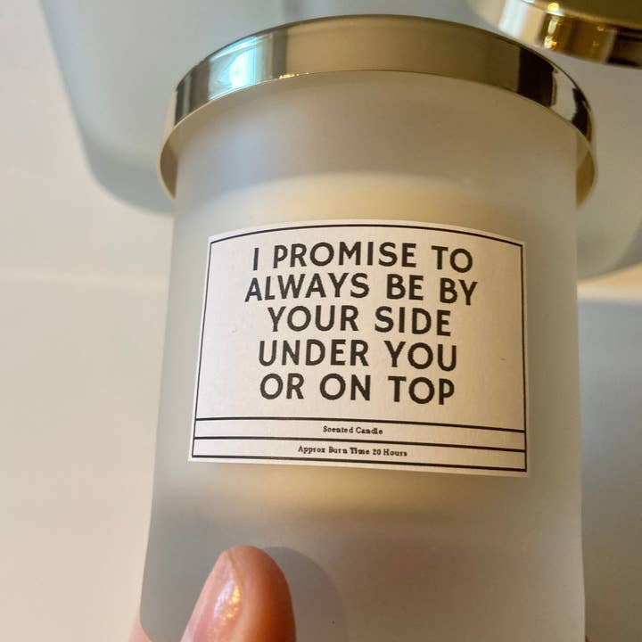 I Promise To Always Be By Your Side, Under You Or On Top Candle/ Funny Candles / Funny Gifts/ Birthday Gifts for wholesale by Giftieness