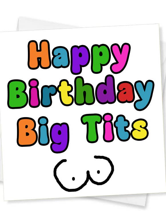 Happy Birthday Big Tits, Birthday Card for wholesale by Jeevesy Cards