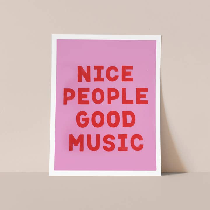ALEX'S - Wholesale Art Print - Nice People Good Music Pink + Red Art Print1