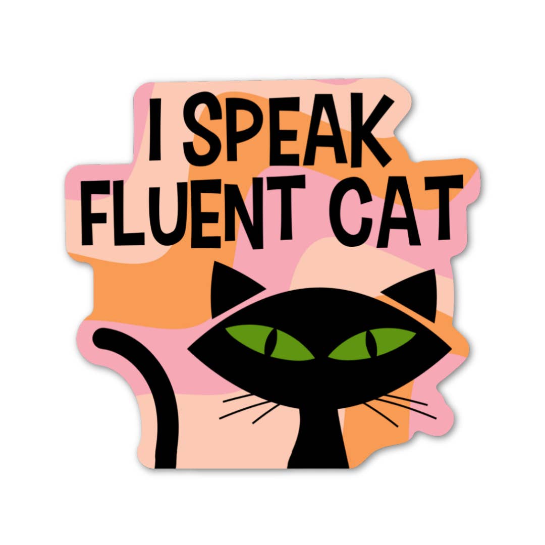 Card To Believe - Wholesale Sticker - I Speak Fluent Cat Die Cut Sticker