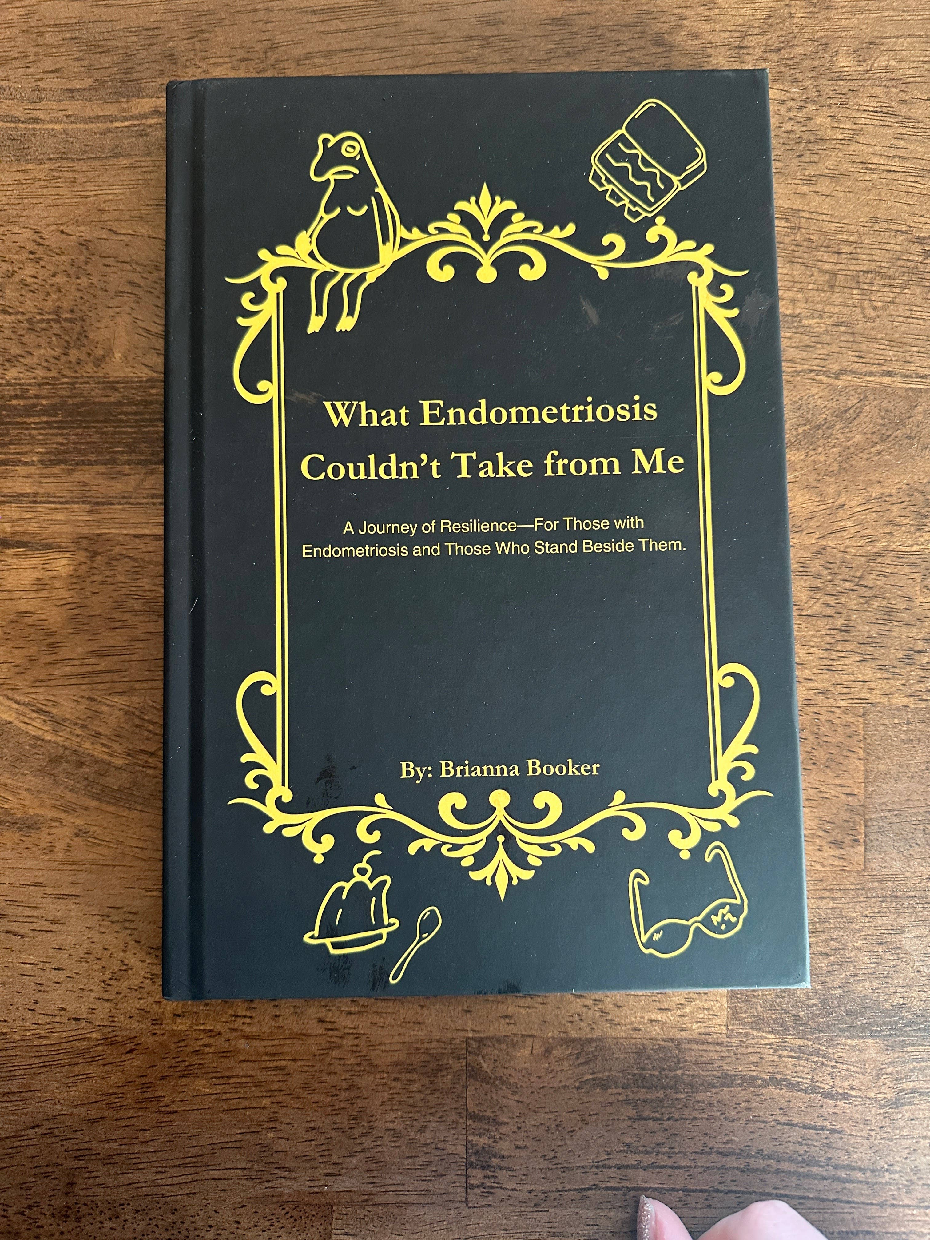 Yarrows Bloom - Wholesale Medical Health - What Endometriosis Couldn’t Take from Me – Collector's Editi1