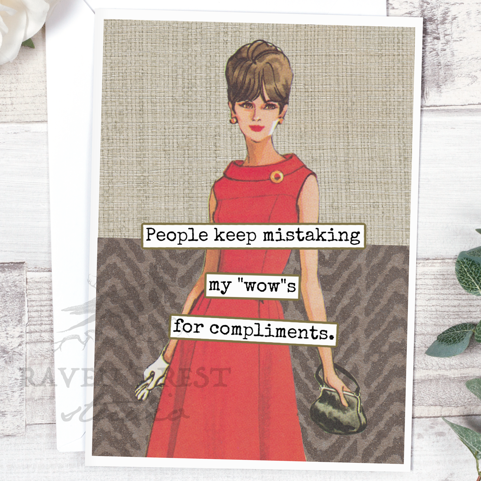 Raven's Rest Studio – Cartão de saudação diária por atacado – As pessoas continuam confundindo meu “uau” com elogios.1