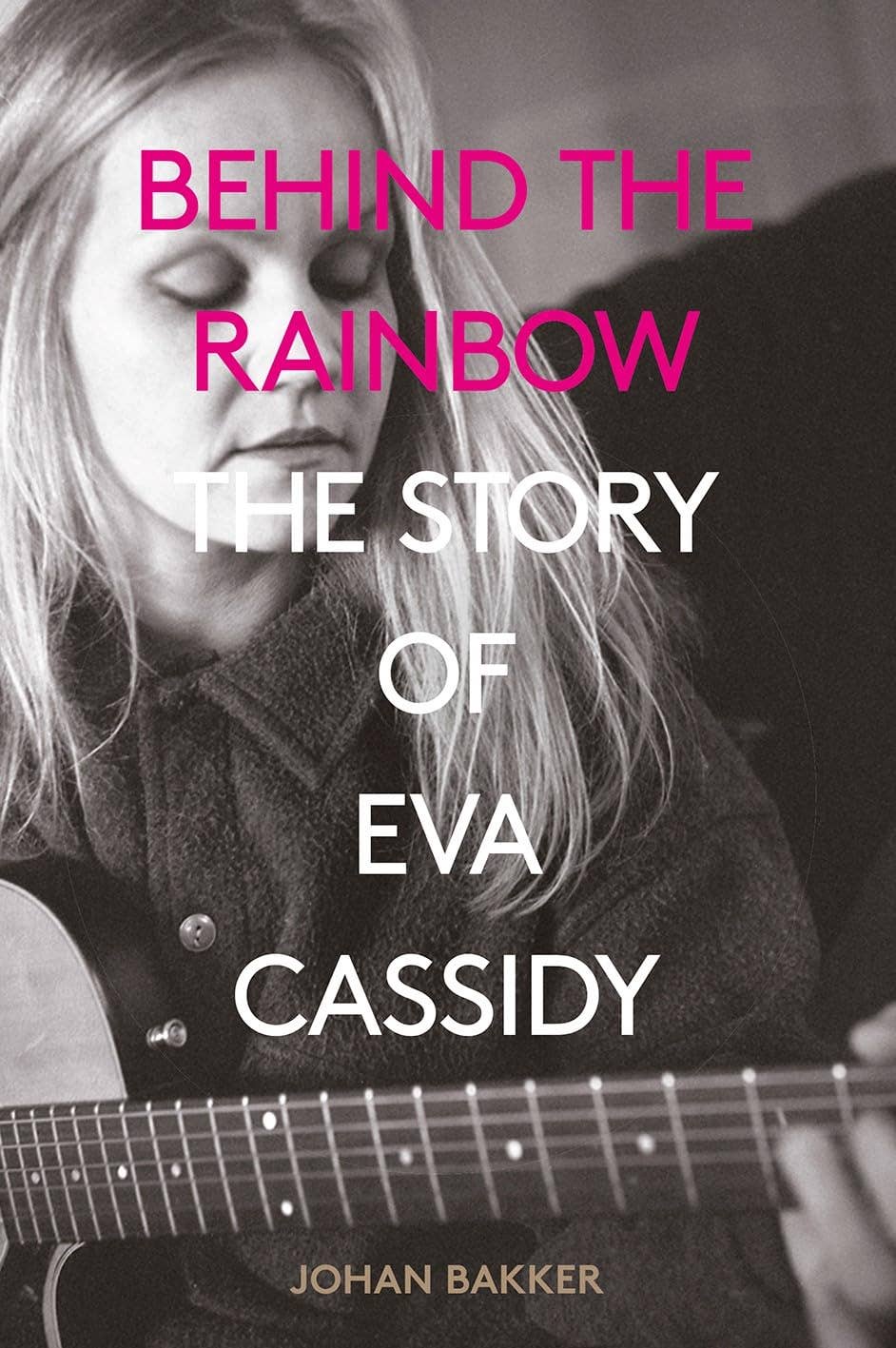 Boon Books - Wholesale Biography & Memoir Book - Behind the Rainbow: The Story of Eva Cassidy by Bakker, Johan0