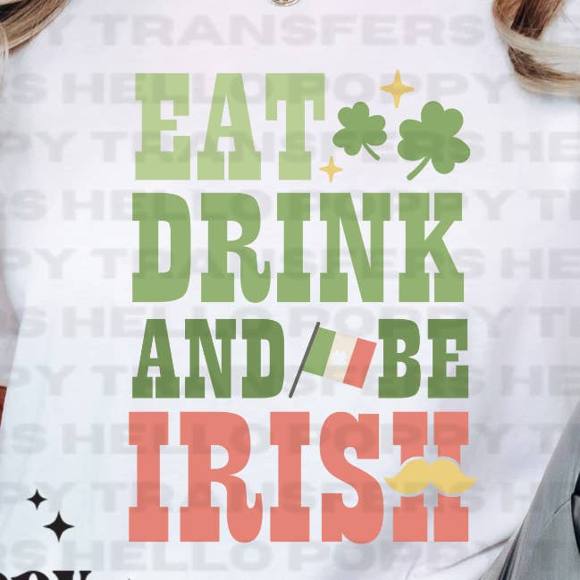 Mangez, buvez et soyez irlandais : transfert DTF pour la Saint-Patrick pour la vente par Hello Poppy Transfers