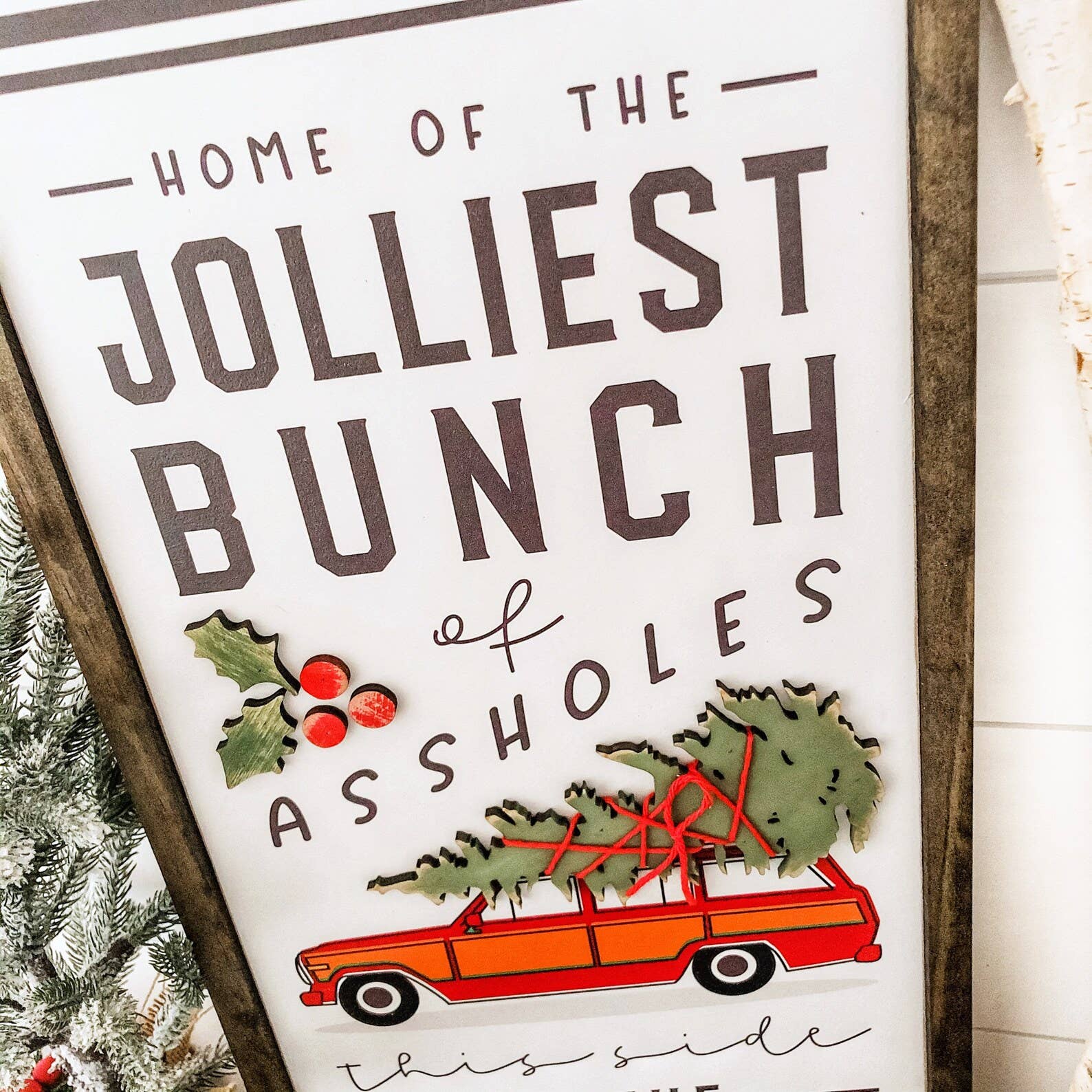 WillowBee Signs & Designs - Wholesale Sign - Jolliest Bunch of Assholes Christmas Sign2