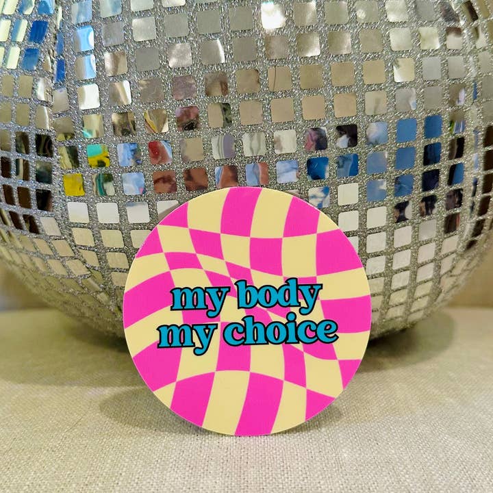 The Blank Canvas Company - Wholesale Sticker - Checkerboard My Body, My Choice - Vinyl Empowerment Sticker3