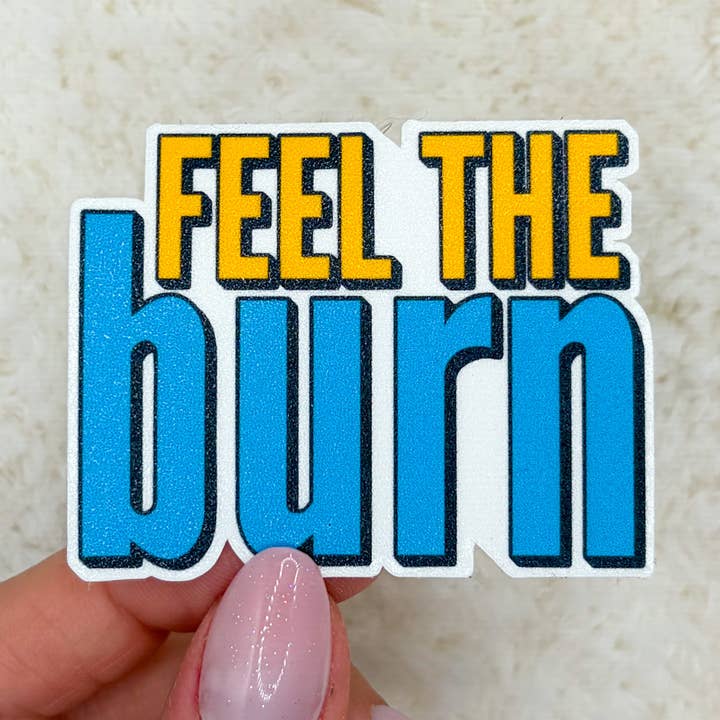 Feel the Burn Sticker for wholesale by Slik Art and Design