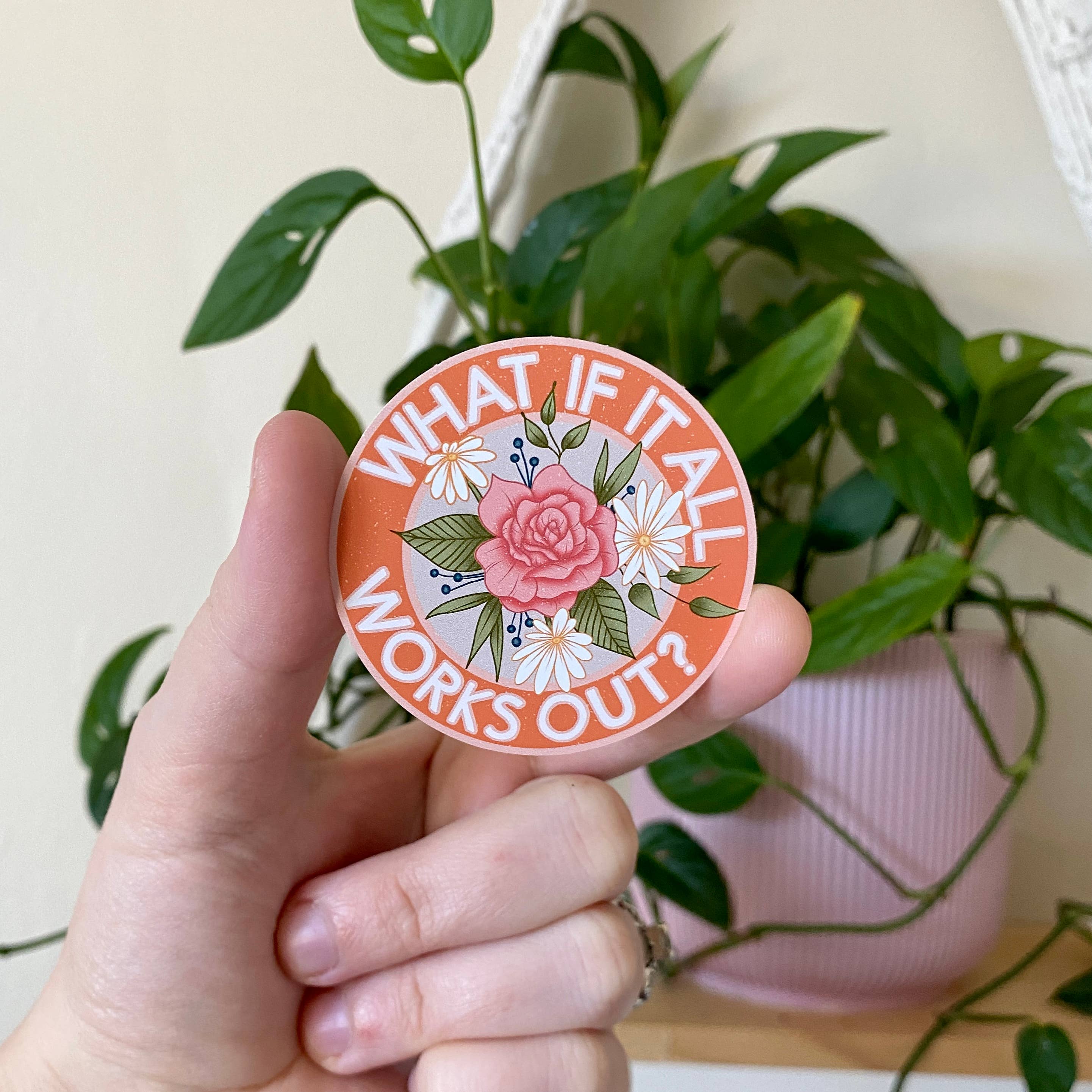 Luck and Lavender Studio - Wholesale Sticker - What if it All Works Out Sticker2