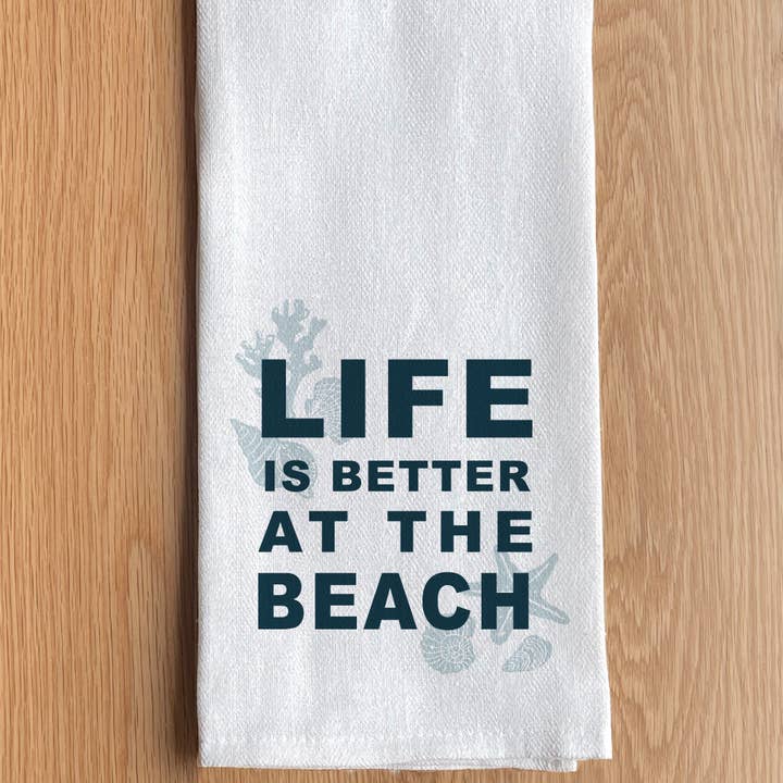 Second Nature by Hand - Wholesale Tea Towel - Life is better at the beach Towel0