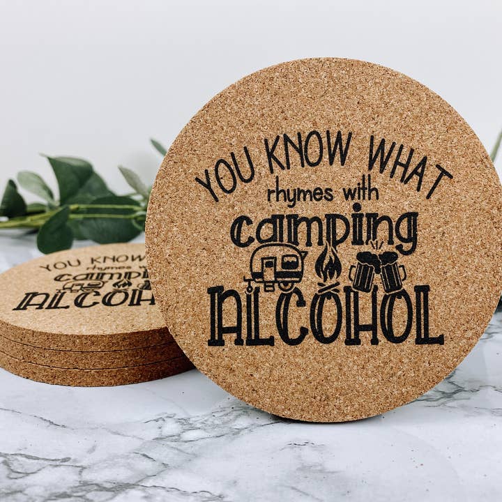 You Know What Rhymes With Camping, Alcohol Cork Coasters for wholesale by WT Custom Designs