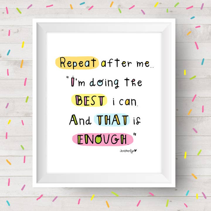 Gør nok - Opmuntrende Print for engroshandel hos Jenipher Lyn / Nightly Doodles