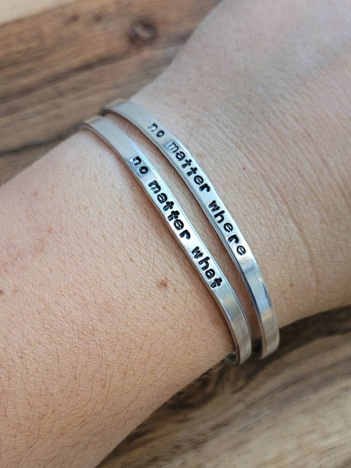 Hand stamped no matter where, no matter what aluminum cuff for wholesale by Jangles by Jan