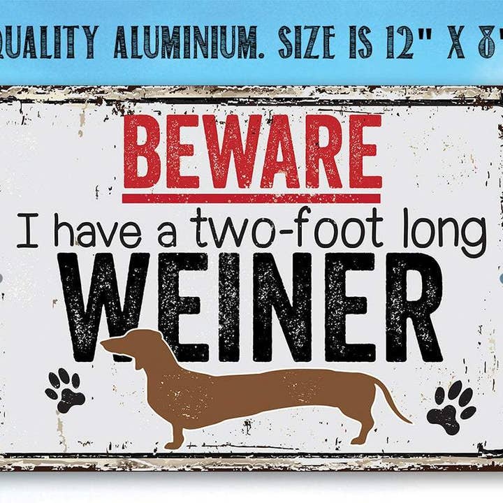 Lone Star Art Metal Signs - Wholesale Sign - Beware I Have A Two Foot Long - Metal Sign4
