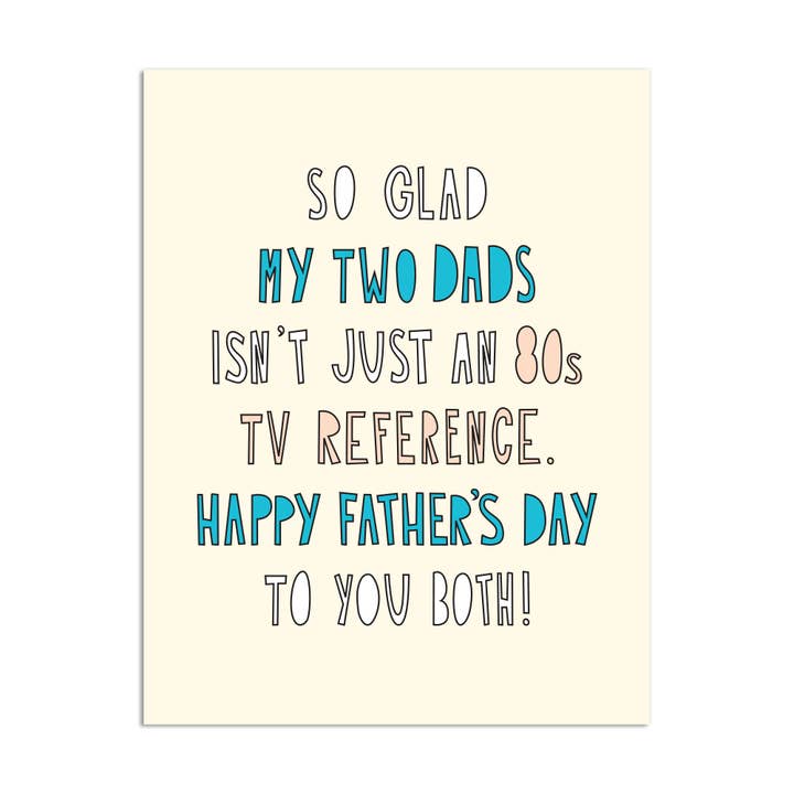 251 - My Two Papas - Carte A2 pour la vente par Near Modern Disaster