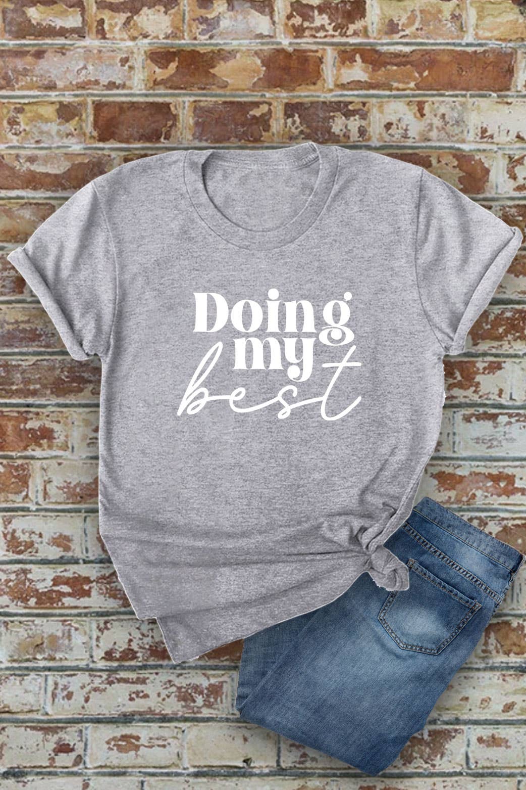 Top Avenue - Wholesale Screen Printed T-Shirt - Women's - Doing My Best, Unisex Round Neck T-Shirt5