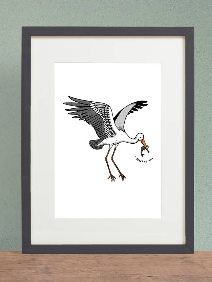 I Deserve This (Stork) Print for wholesale by Stay Home Club