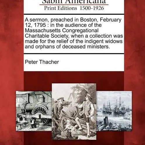 Books by splitShops - Wholesale Book - Adult - A Sermon, Preached in Boston, February 12, 1795: In the Audience of the Massachusetts Congregational Charitable Society, When a Collection Was Made fo - Paperback