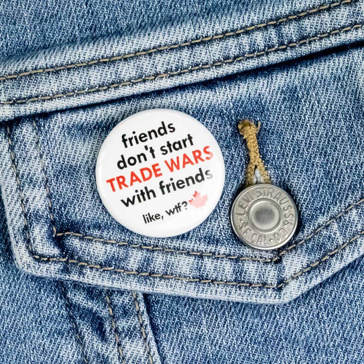 Gli amici non iniziano guerre commerciali con gli amici Bottone o Magnete per la vendita all'ingrosso da parte di Ifs, Ands, Or Buttons