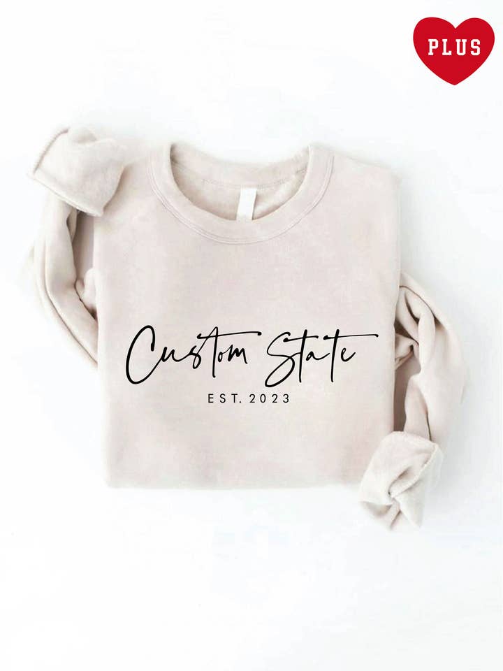 CUSTOM STATE with EST. Plus Graphic Sweatshirt for wholesale by OAT COLLECTIVE