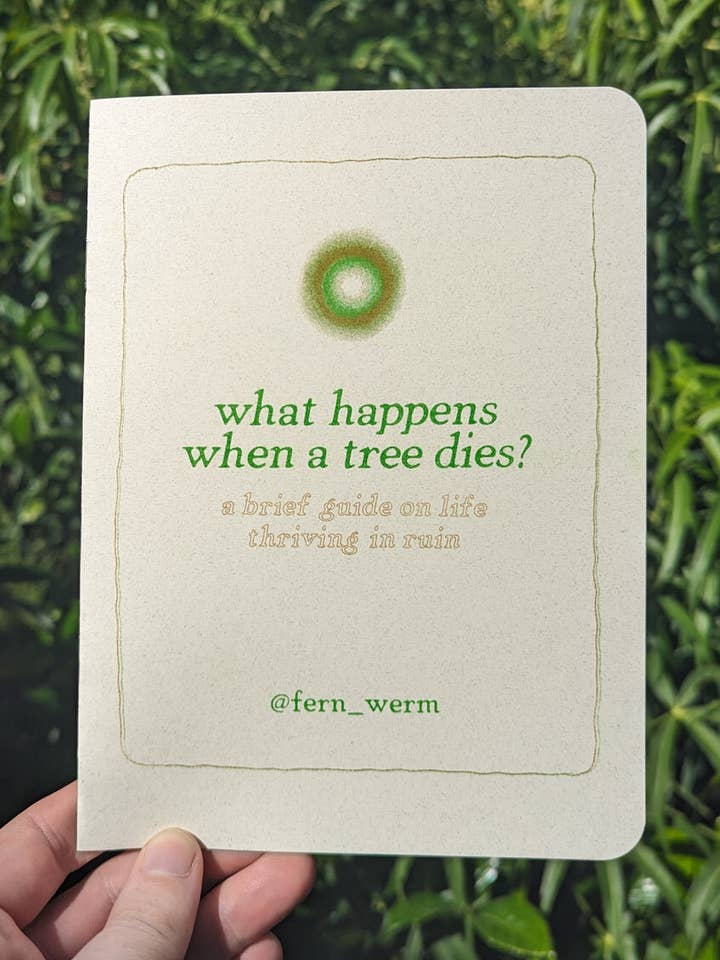 que se passe-t-il quand un arbre meurt ? fanzine pour la vente par swan meadow