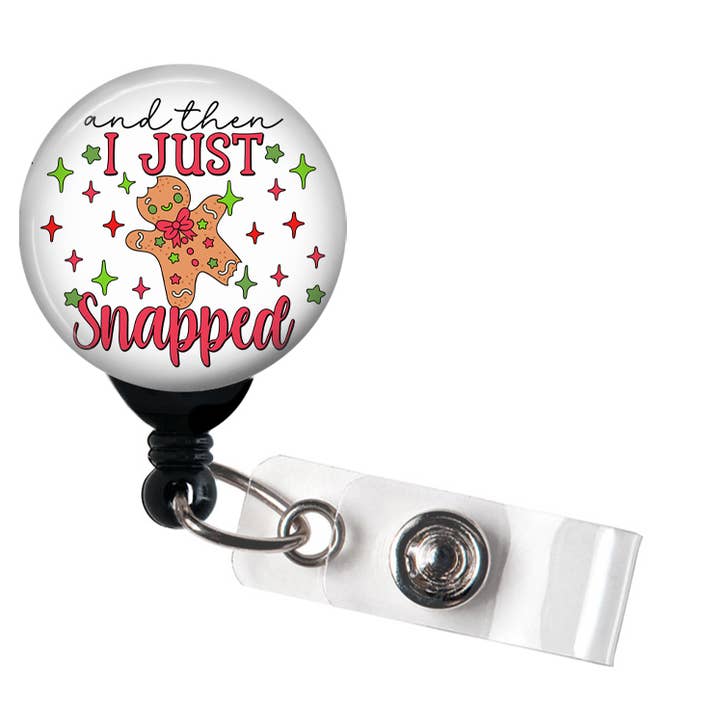 Christmas Badge Reel, And Then I Just Snapped Badge Holder for wholesale by Good Girl Gone Badge