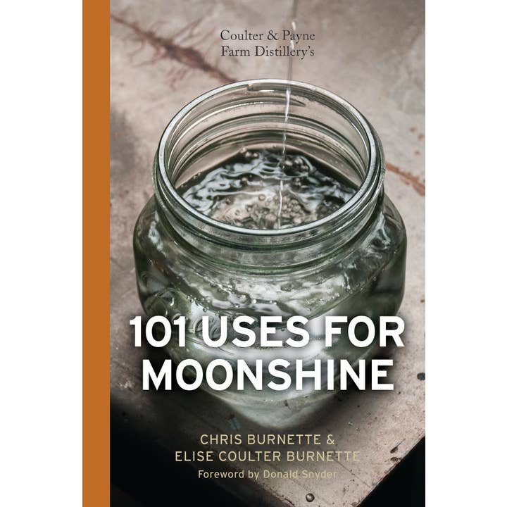 Coulter & Payne Farm Distillery's 101 Uses for Moonshine and other Purchase Wholesale moonshine. Free Returns & Net 60 Terms on Faire trending on Faire.