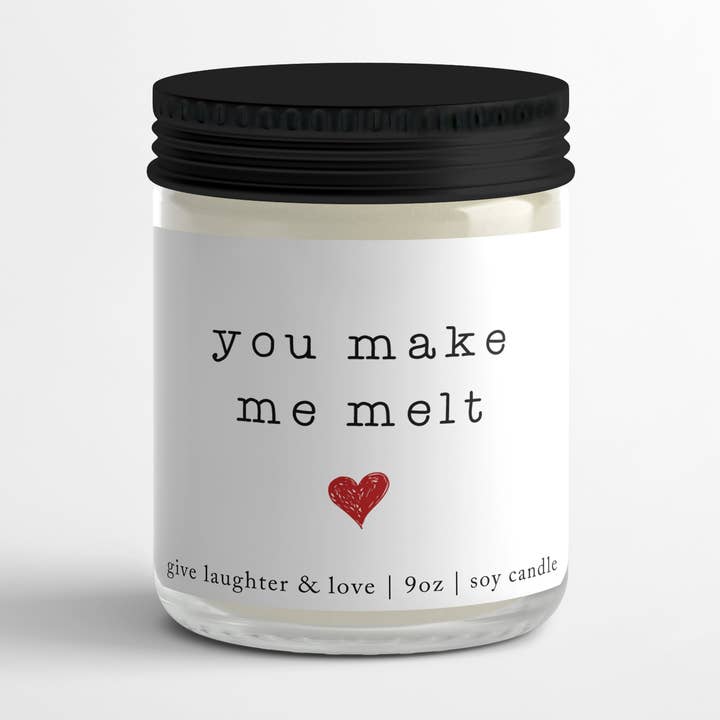 You Make Me Melt | Valentines Candle for wholesale by Give Laughter and Love