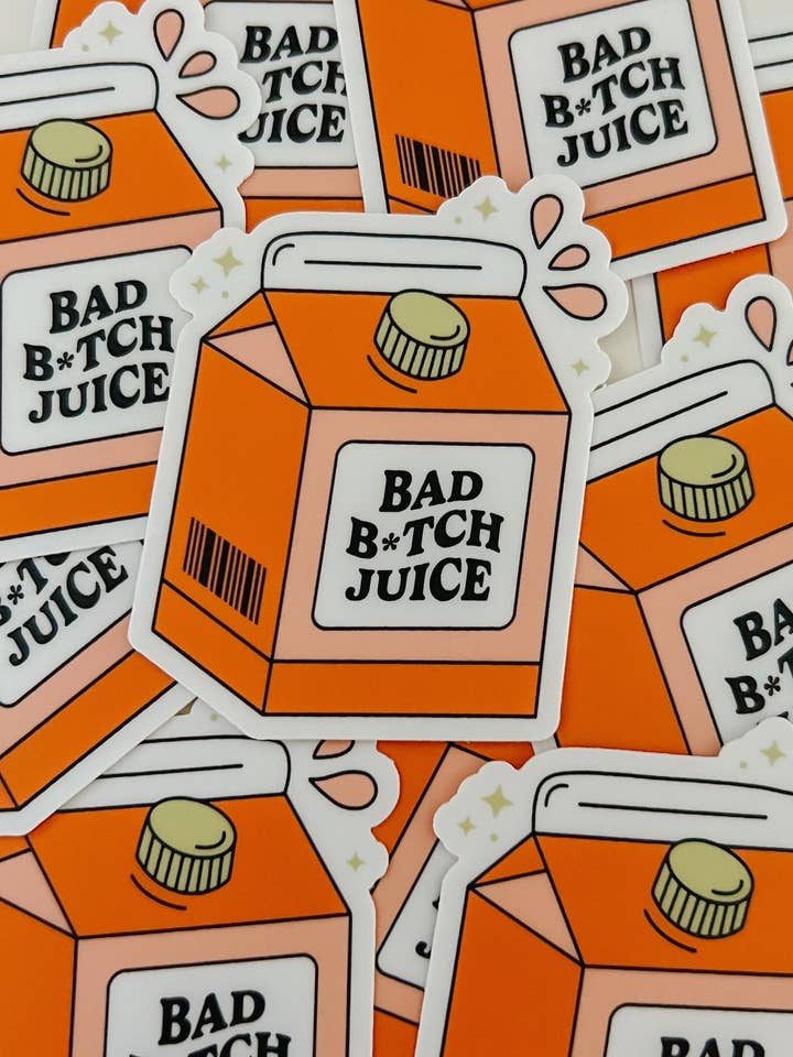 bad bitch juice sticker for wholesale by goldenstars
