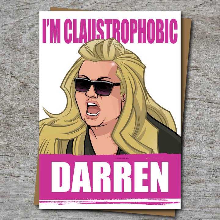 The GC - I'm Claustrophobic Darren! Greeting Card for wholesale by Maya Rose Creations