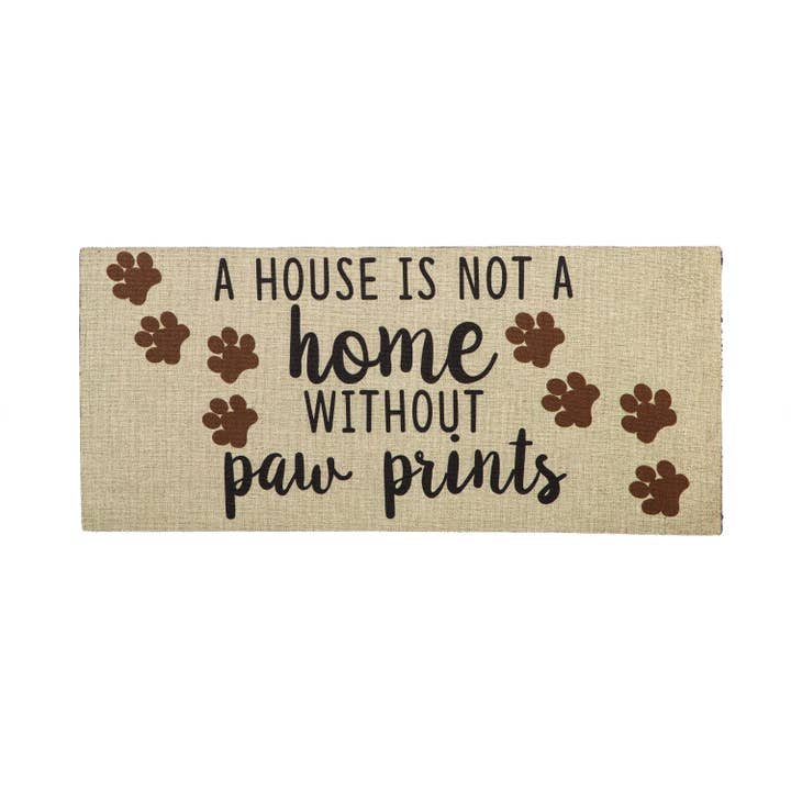 Evergreen Enterprises - Wholesale Door Mat - A House is Not a Home Without Paw Prints Burlap Sassafras Sw