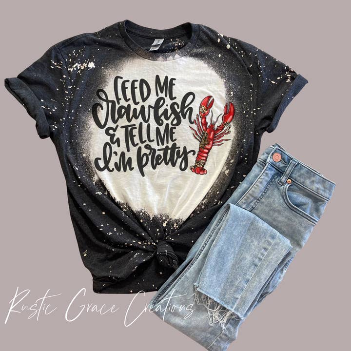 Feed me Crawfish & tell me I'm Pretty| Unisex Tee for wholesale by Rustic Grace Creations