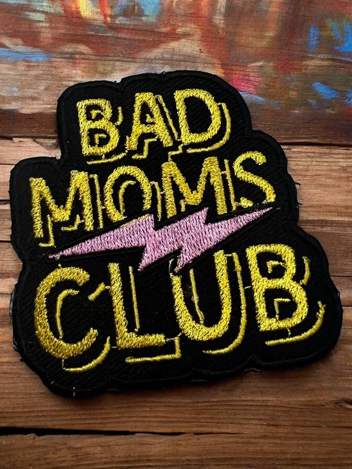 Bad Moms Club Patch for wholesale by Renewed Designs